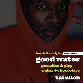 Download track Good Water (Redux) Tai AllenRedux, Emanuel Ruffler, Summers Star