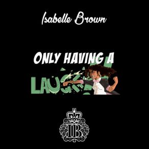 Download track Grow Up Isabelle Brown