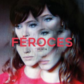 Download track Juliette Feroces