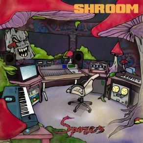 Download track My Mother Said ShroomShyheim