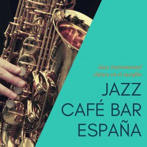 Download track Relajante Canción De Saxofón De Jazz Jazz Café Bar España