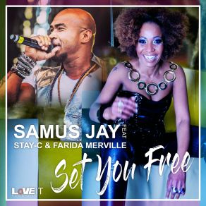 Download track Set You Free (Radio Mix) Stay - C, Farida Merville, Samus Jay