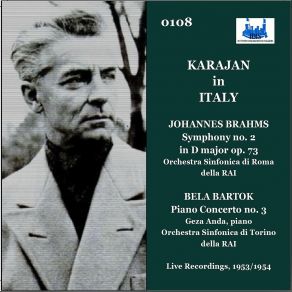 Download track Symphony No 2 In D Major Op 73: Allegro Ma Non Troppo Herbert Von Karajan, Géza Anda, Orchestra Sinfonica Della RAI Torino, Béla Bartók