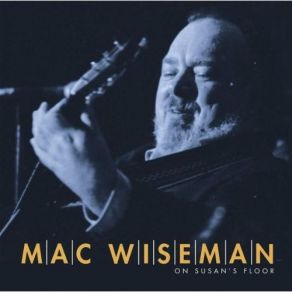 Download track I've Got To Catch That Train Mac Wiseman