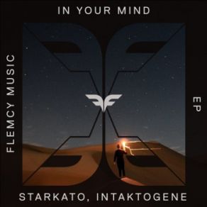 Download track In Your Mind Starkato, Intaktogene