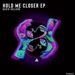 Download track Hold Me Closer (Original Mix) David Sellers