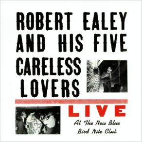 Download track Black Night (Live) Robert Ealey, The Careless Lovers, His Five