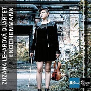 Download track Dance Between Two Pines Zuzana Leharova Quartet