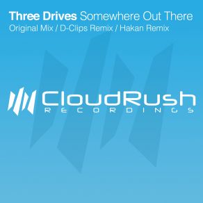 Download track Somewhere Out There (Original Mix) Three Drives