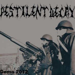 Download track Apotemnophilia Pestilent Decay