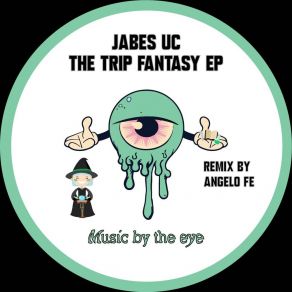 Download track Trip Fantasy (Angelo Fe Remix) Jabes Uc