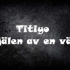 Download track Sjalen Av En Van Titiyo