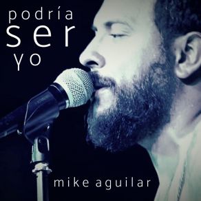 Download track Podría Ser Yo Mike Aguilar