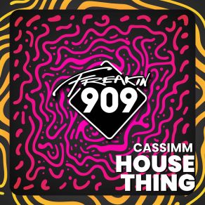 Download track House Thing (LEFTI Extended Mix) CassimmLEFTI