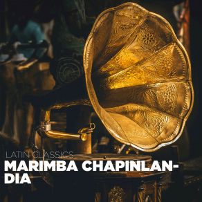 Download track Bellas Ilusiones Marimba Chapinlandia