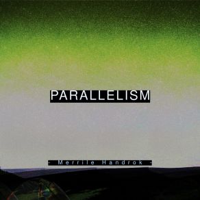 Download track Parallelism Merrile Handrok