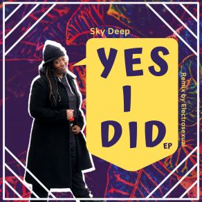 Download track Yes I Did (Extended Mix) Deep Sky