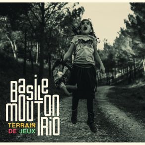 Download track Loup Alpha Basile Mouton Trio