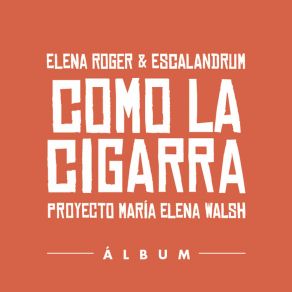 Download track Como La Cigarra Escalandrum