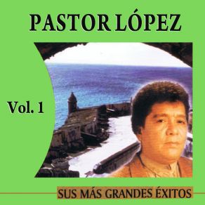 Download track Semilla De Dolor Pastor Lopez