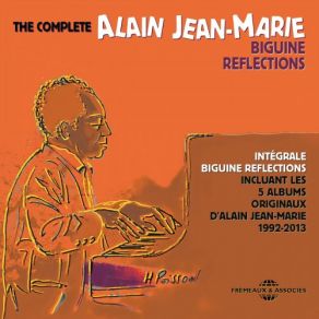 Download track Biguine Reflections II - Mazurka Pour Ma Mie Alain Jean - Marie, Eric Vinceno, Jean-Claude Montredon, Serge Marne