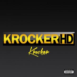 Download track I Bet You Wont Krocker