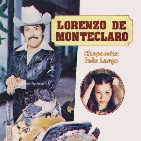 Download track Chaparrita Pelo Largo Lorenzo De Monteclaro