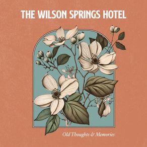 Download track Long Road The Wilson Springs Hotel