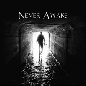 Download track Underground Never Awake