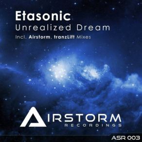 Download track Unrealized Dream (Airstorm Remix) EtasonicAirstorm