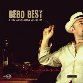 Download track Havana Jazz Dance Bebo Best, The Super Lounge Orchestra