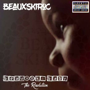 Download track Fuck BeauxSki BeauxSkiRoc