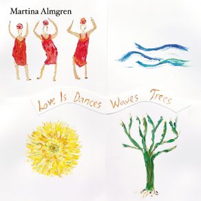 Download track Love Is Martina Almgren