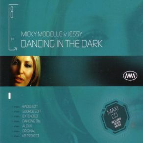 Download track Dancing In The Dark (Extended Edit) Micky Modelle, Jessy