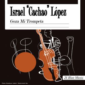 Download track Estudio En Trompeta Israel 'Cachao' López