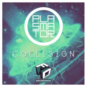 Download track Collision Plasmator