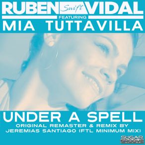 Download track Under A Spell (Ruben Vidal Remix Instrumental) Mia Tuttavilla