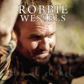 Download track As Die Liefde Voor Jou Staan Robbie Wessels