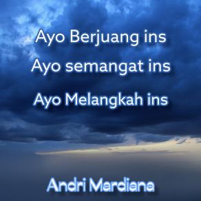 Download track Ayo Semangat Ins Andri Mardiana