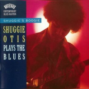 Download track I Can Stand To See You Die Shuggie Otis