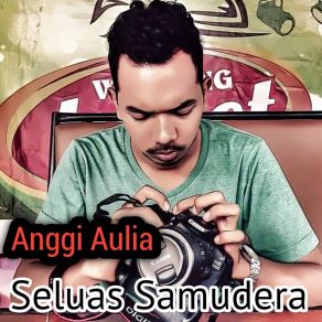 Download track Tak Lagi Sama Anggi Aulia