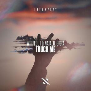 Download track Touch Me (Extended Mix) Natalie Gioia, Whiteout