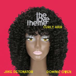 Download track Curly Hair (Dominic Owen Remix) The Love Theme