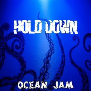 Download track Hold Down Ocean Jam