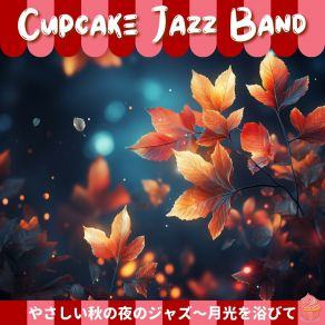 Download track Night Breeze Jazz Lullaby Cupcake Jazz Band