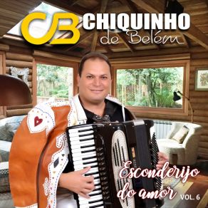 Download track Ainda Choro De Amor Por Ela Chiquinho De Belém