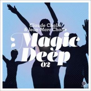 Download track Happy Leaf (Original Mix) Claude Challe & Jean - Marc ChalleDim Vach