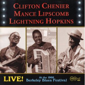 Download track Take Your Arms From Around My Neck, Sugar Babe Clifton Chenier, Mance Lipscomb, Lightnin’ Hopkins