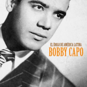 Download track Locamente Enamorado (Remastered) Bobby Capó