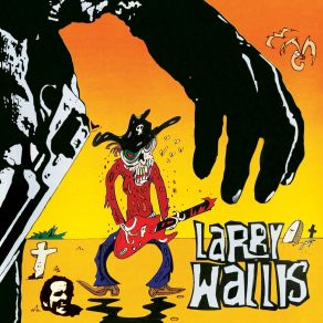 Download track Where The Freaks Hang Out Larry Wallis